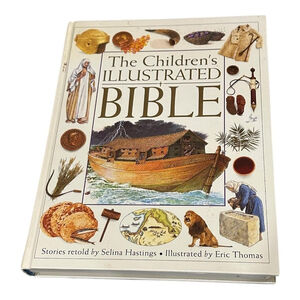 The Children's Illustrated Bible Selina Hastings Eric Thomas Hardcover Kids